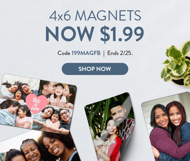 4x6 Magnets now $1.99