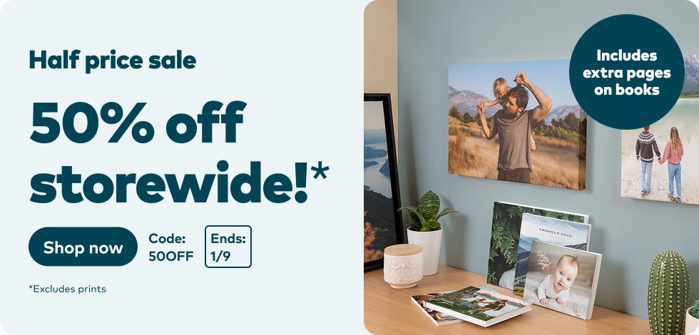 50% off Storewide*