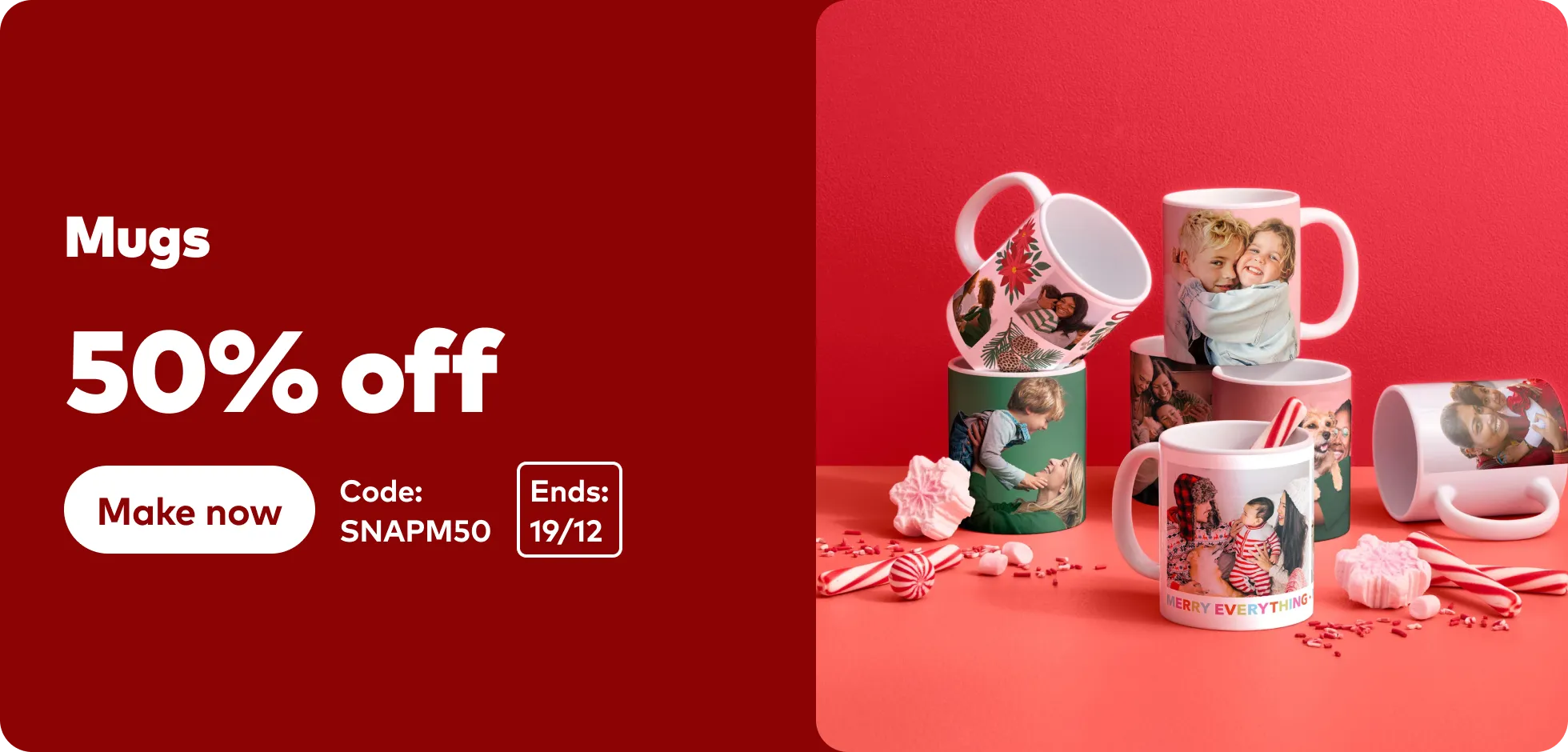 50% off mugs. Code SNAPM50